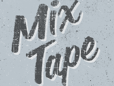 Mix Tape mix tape texture typography