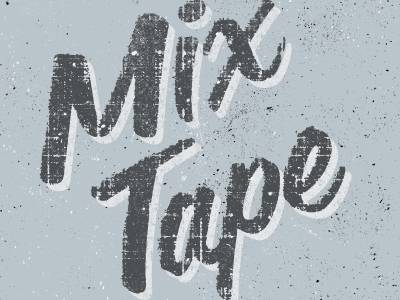 Mix Tape mix tape typography texture