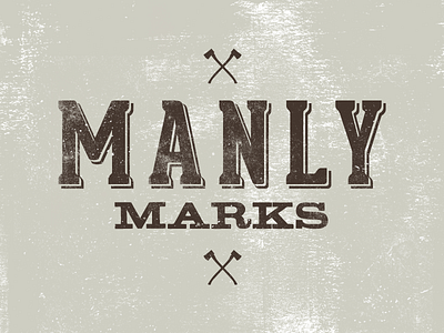 Manly Marks axe kickstarter letterpress man manly typography