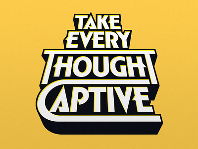 Take Every Thought Captive