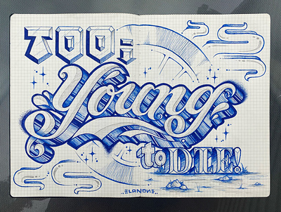 Too Young To Die doodle handlettering lettering sketch sketchbook type type design typography