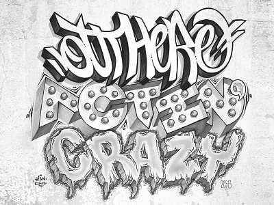 Out Here Actin' Crazy graffiti illustration lettering type type design typography
