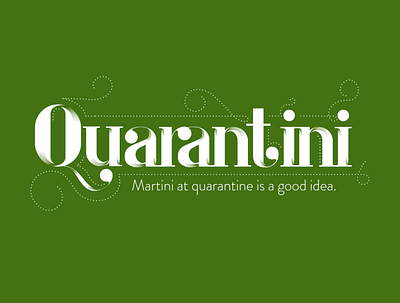 Quarantini design letter lettering letters type type design typography
