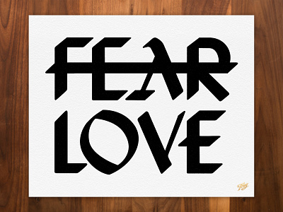 Don't Fear Love handlettering illustration lettering love positivevibes print printmaking