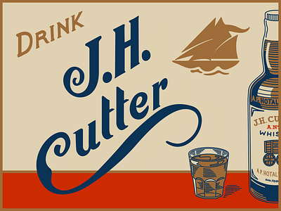 Advertisement for J.H. Cutter Whisky alcohol branding alcoholic beverage brand identity branding hand lettering handlettering identity illustration lettering logo
