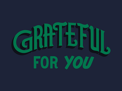 Grateful For You goodtype hand lettering handlettering lettering positive vibes positivevibes