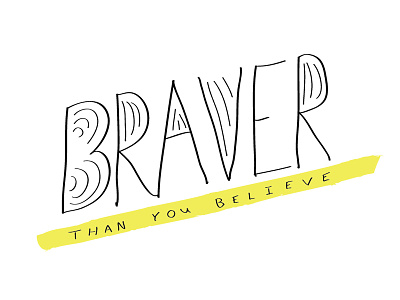 Braver braver lettering smarter stronger typography winnie the pooh