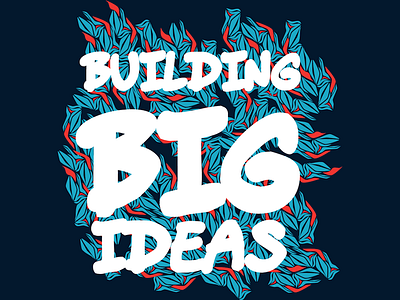 Building Big Ideas