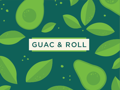 Guac & Roll avocado greenery leaves pattern puns