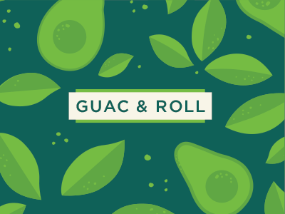 Guac & Roll