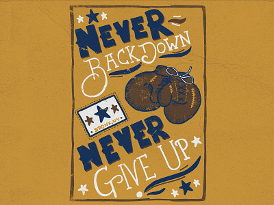 Never Back Down boxing hand drawn hand lettering illustration typography vintage