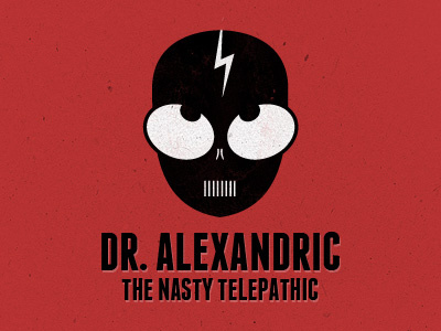 Dr. Alexandric The Nasty Telepathic black heroes logo red type villains white