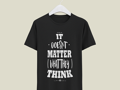 Motivation Quote - T-Shirt adobe illustrator adobe photoshop art direction branding creative design fashion show graphic illustration lettering quote t shirt t shirt design typography