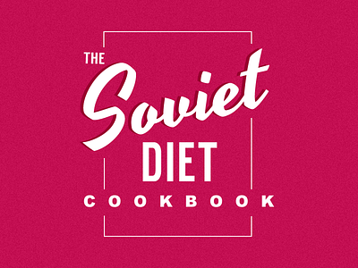 The Soviet Diet cookbook blog logo