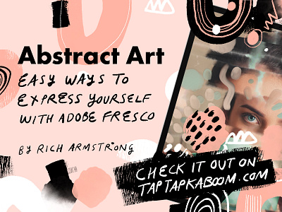 Abstract Art: Easy Ways to Express Yourself With Adobe Fresco