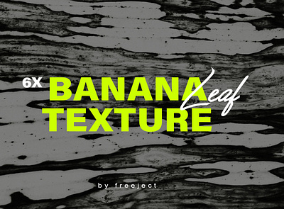 Free Download 6x Banana Leaf Texture Background: abstract background design grunge texture trendy wallpaper