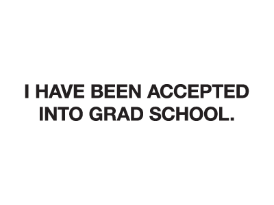 Gradschool grad school woop woop