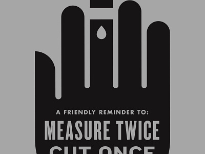 Measure Twice design makers union co screen print shirt type typography