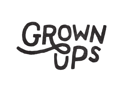 Grown Ups Revisited type typography