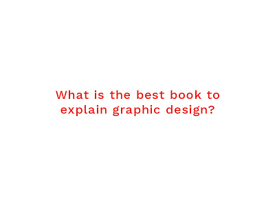 What is the best book to explain graphic design? book graphic design reading resource