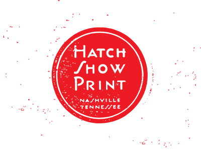 Hatch Show Print hatch show print ididntdesignthelogo letterpress logo