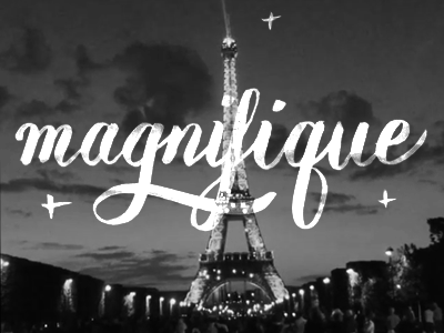 magnifique brush lettering eiffel tower french gif lettering magnificent magnifique paris sparkle