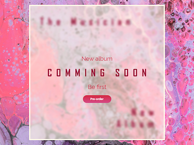 Coming Soon 048 adobe xd album button cover daily ui dailyui design music order pink pre order typography ui ux web