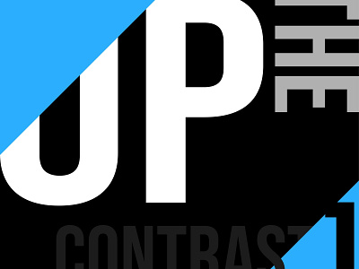 Up The Contrast branding design poster project type typogaphy typography vector