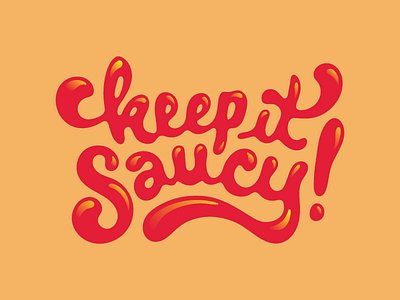 Keep it Saucy