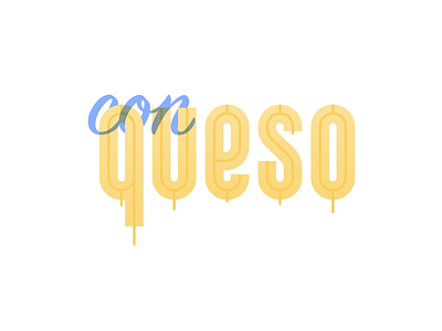 queso cheese lettering melt queso type