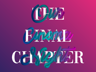 Our Cinema Night: The Final Chapter - Interlaced Typography 3d design illustration interlaced pink purple typography