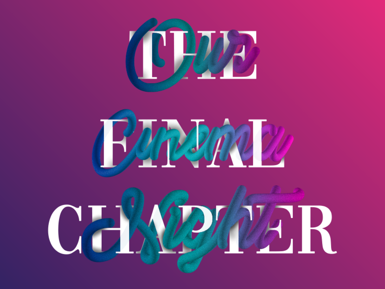 Our Cinema Night The Final Chapter Interlaced Typography By Raja 