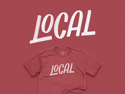 Local type lettering local t shirt tee type typography