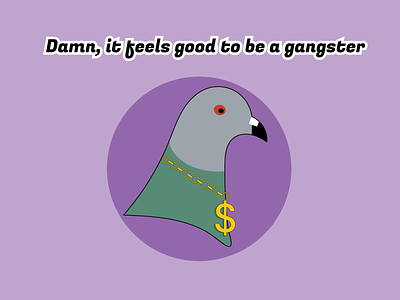 Gangsta Pigeon design nyc pigeon typography vector