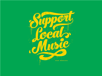 Shirt Design: Support Local Music graffiti hip hop local music nebraska rap support typography