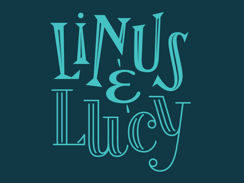 Linus & Lucy personal project graphic design design hand lettering lettering