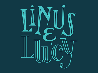 Linus & Lucy design graphic design hand lettering lettering personal project
