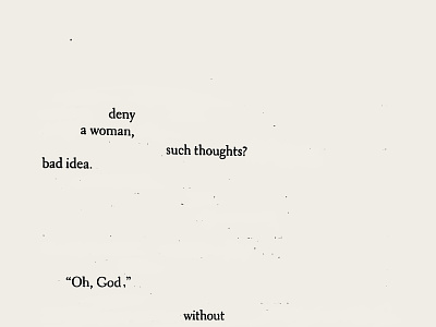 deny a woman? bad idea whiteout poem