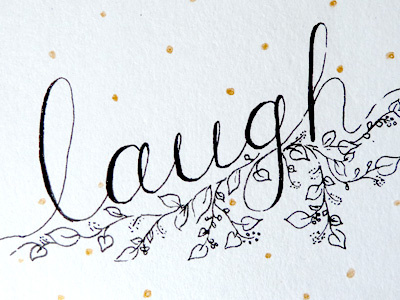 Laugh botanical gold hand lettering illustration leaves nature pen