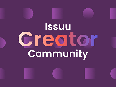 Join Our Issuu Creator Community! branding content design digital publishing graphic design issuu magazines publishing