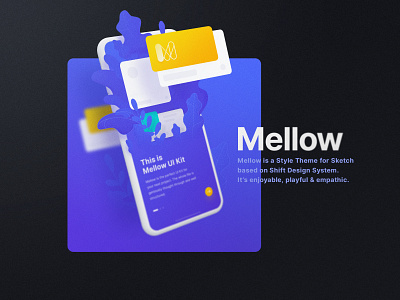 Mellow Theme design design kit design system frish kit sketch style theme system theme typography ui ui design ui kit ui kits user experience user interface ux ux designer ux kits yung