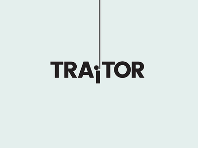 Traitor branding conceptlogo logo logodesign logodesigns logoinspiration logoinspirations logos logotype typographiclogo typography wordmark