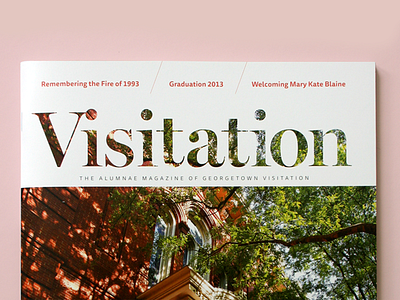 Georgetown Visitation Preparatory School – Magazine Redesign design graphic design layout layout design logo magazine cover magazine design masthead print design typography