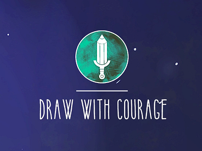 Draw with courage #1