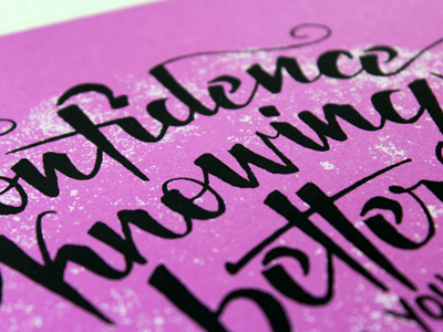 Confidence Print hand lettering pharrell purple quote screen print