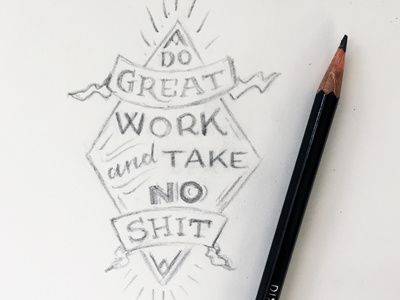 Do Great Work Sketch lettering mantra pencil sketch wip work