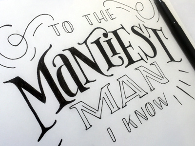 New Manliest Man Sketch lettering man manliest pen sketch