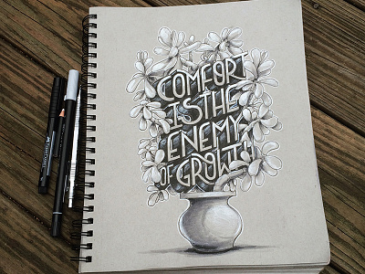 Comfort is the Enemy book charcoal comfort growth hand ink lettering pen pencil sketch type typography