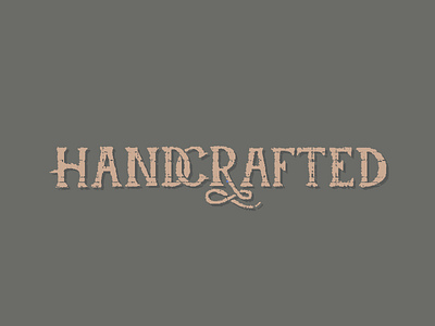 Handcrafted - Type Treatment crafted dark hand lettering hipster lettering retro typography