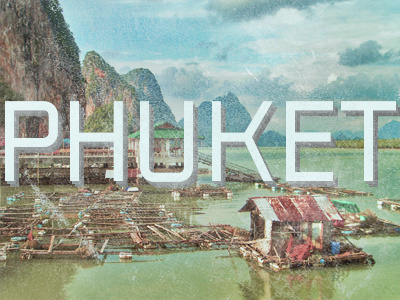 Phuket photo phuket thailand typography